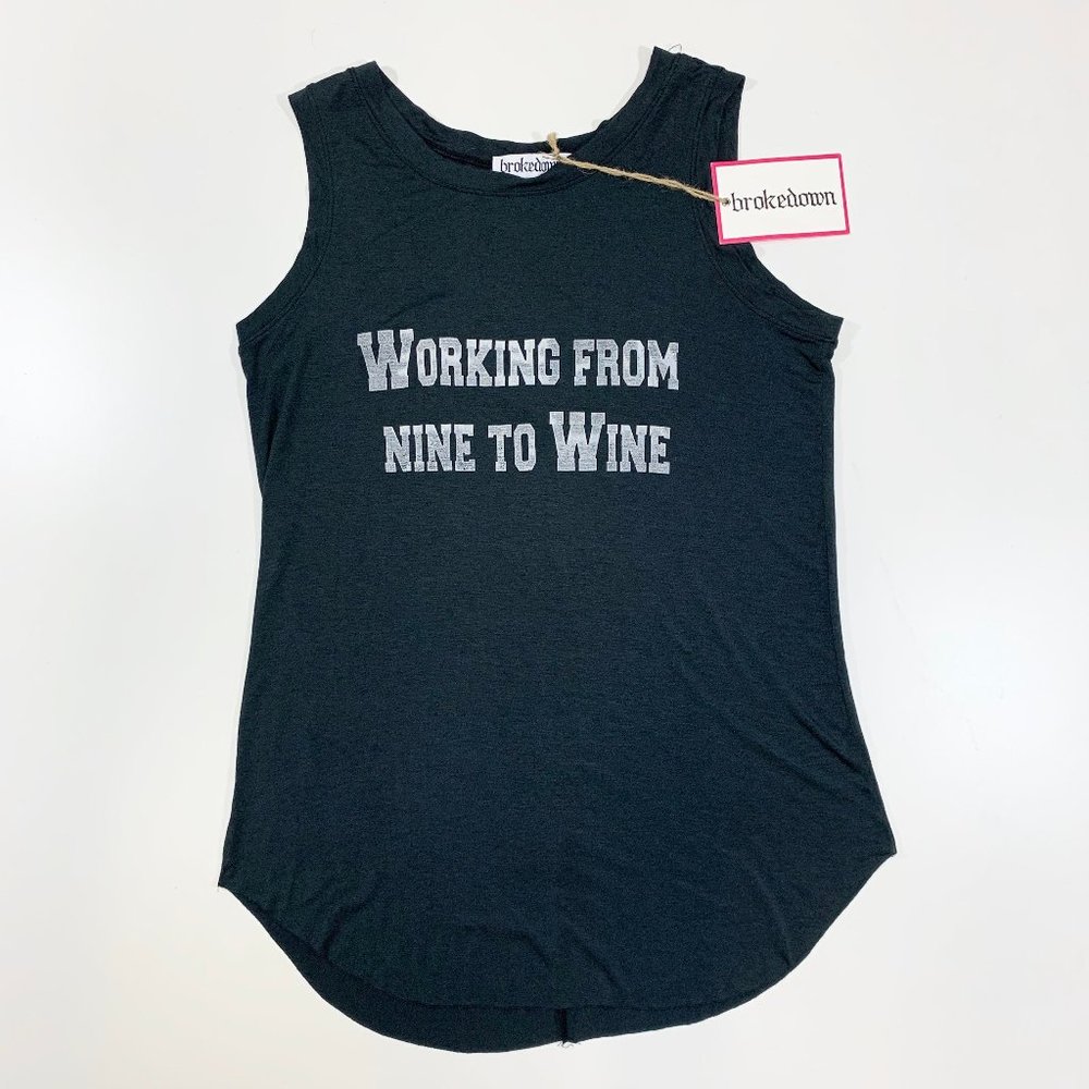 Brokedown Working From Nine to Wine Tank Top*